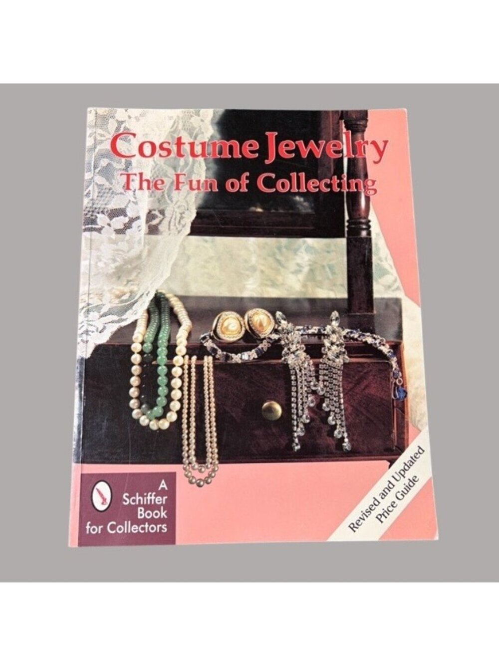 Costume Jewelry: The Fun Of Collecting Revised Price Guide Schiffer Book 1992